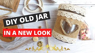 DIY gift ideas old jar in new look