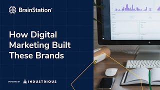 How Digital Marketing Built These Brands