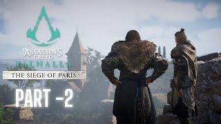 THE CITY of PARIS | AC VALHALLA - SIEGE OF PARIS WALKTHROUGH | PART - 2