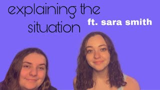 explaining the situation- ft. sara smith