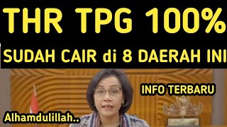 THR TPG 100 % SUDAH CAIR DI 8 DAERAH INI TAHUN 2024 TAMBAHAN TPG 100 %