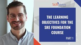 SRE Foundation course | learning objectives - Part 1