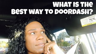 What is the best way to Doordash? Tips for new dashers as we ride along