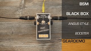 BSM - Black Box - (Angus Young-like Booster - Gear Demo)