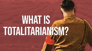 What is Totalitarianism?