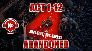 Act 1-12 "Abandoned" Back 4 Blood - Campaign Playthrough (No Commentary)