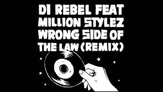 Di Rebel feat. Million Stylez - Wrong Side Of The Law (Remix) [Straight From The Fridge Riddim]