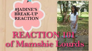 JADINE'S BREAK-UP REACTION 101