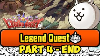 Legend Quest Commentary - Part 4 (END) || Battle Cats