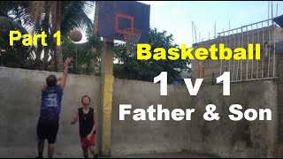 Father and son basketball | Basketball  bonding 1V1 with my son  l  Part 1 | Sports