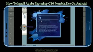 How To Install Adobe Photoshop cs6 Portable. Exe Om Android || Vk7projects || Exagear Windows emul