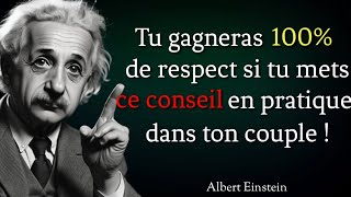 Conseil de Vie d'Albert Einstein : Ne Force Jamais l'Amour dans une Relation Amoureuse