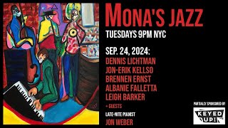 Mona's jazz NYC - 9/24/24 - Lichtman, Kellso, Falletta, Ernst, Barker