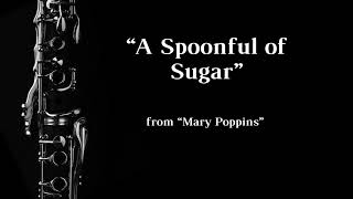 A Spoonful of Sugar (from Mary Poppins) - Clarinet Solo