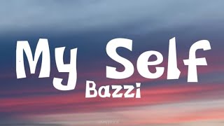 Bazzi - Myself (Lyrics)