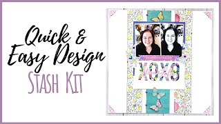 Quick & Easy Design | 12x12 Scrapbook Layout | April Stash Kit