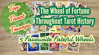 🔟 #TopTarotTrumps ~ The Wheel of Fortune Throughout Tarot History (10/21) // Top 5 Fateful Wheels