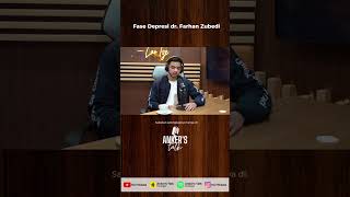 Fase Depresi dr. Farhan Zubedi