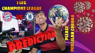 HASIL 2-1 | PREDIKSI LEG 2_BAYERN MUNCHEN VS CHELSEA | LIGA CHAMPIONS 2020