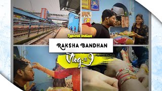 Typical Indian Raksha Bandhan ￼|| Vlog:-9 || Throv🔥