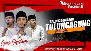 LIVE GUS IQDAM FEAT HADROH PUSAT SABILUTAUBAH DOMASAN KALIDAWIR TULUNGAGUNG