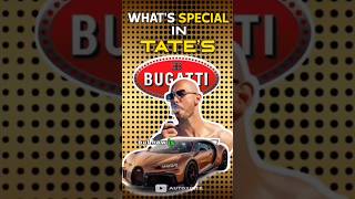 What's special In Tate's Bugatti ?