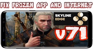 Skyline Edge v72 apk Fix Frozen App and Internet