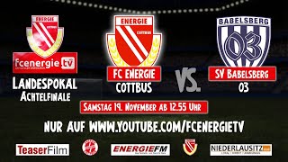 FC Energie Cottbus | Live! Landespokal gegen den SV Babelsberg