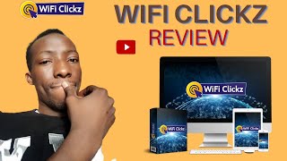 Wifi Clickz Review and Bonuses