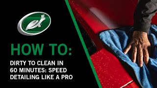 Dirty to Clean in 60 Minutes: Speed Detailing Like a Pro