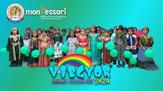 "VIBGYOR 2K24"🌈 | Primary Colour fest | Montessori High School | Valigonda| TS