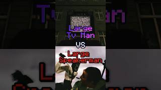 Large Tv Man vs Large Speakerman Skibidi Toilet Edit