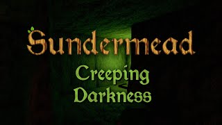 Sundermead OST - Creeping Darkness