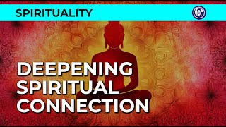 Deepening Spiritual Connection | Spirituality | Conversational Hypnotherapy | Daily Hypnosis