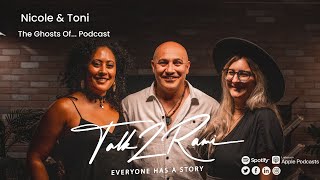 The Real Ghosts Of Nicole & Toni Ep. 58 | Close Encounters with Ghosts, Negative Energy & Spirits