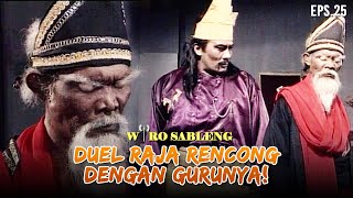 Akhirnya Raja Rencong Melawan Gurunya Sendiri, Tegang Banget! | WIRO SABLENG | EPS 25 (2/2)