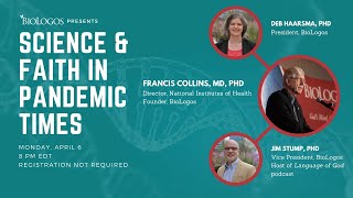 Science & Faith in Pandemic Times, with Francis Collins