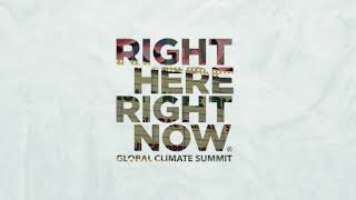 The Right Here, Right Now Global Climate Summit 2022