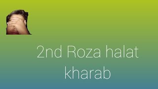 2nd roza halat. kharab