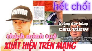 Hoàng Duy Hùng bớt phét khi xem video về Ông Minh Tuệ xuất hiện