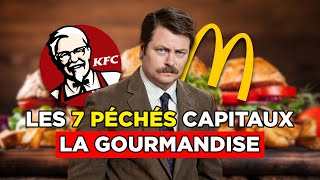 Les 7 péchés capitaux - La gourmandise (Fast-Foods, Mukbang)