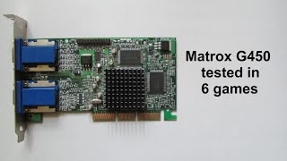 Matrox G450 tested in 6 games