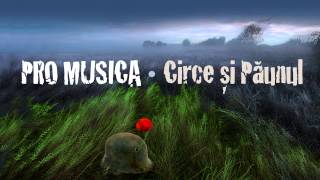 PRO MUSICA - Circe și Paunul