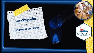 Leuchtprobe - Nachweis von Zinn | Chemie On Tour