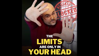 The limits are only in your head