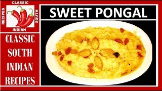 Sweet Pongal | with Jaggery, Ghee and Dry fruits  | South Indian Style | In English