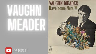 VAUGHN MEADER  - HAVE SOME NUTS 2