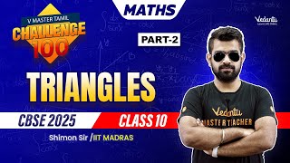 Triangles Part 2 | Challenge100 | Class 10 | CBSE 2025 | 🔥 Shimon Sir