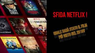 Audio_sfide -  Film 2019 Netflix - Quale sarà stato il più visto?