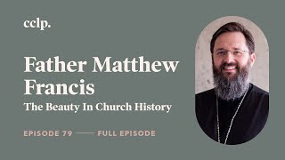 EP 79 | Father Matthew Francis | Canadian Church Leaders Podcast